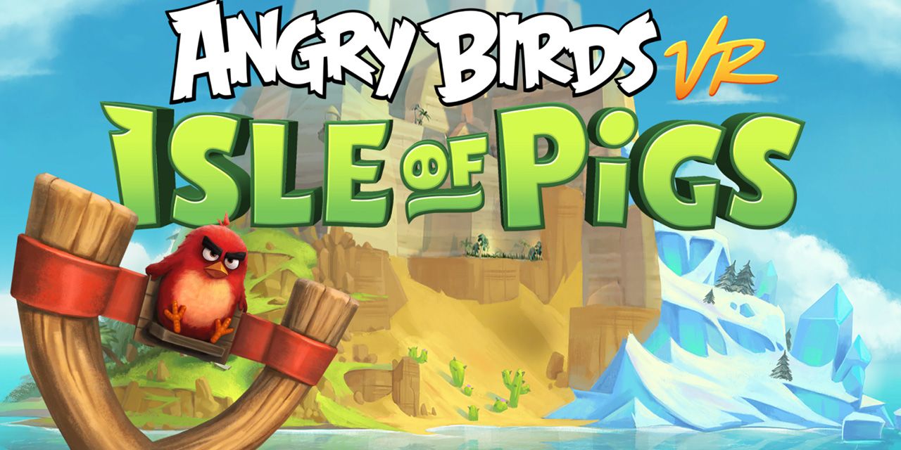 VR_0007_Angry Birds VR Isle of Pigs