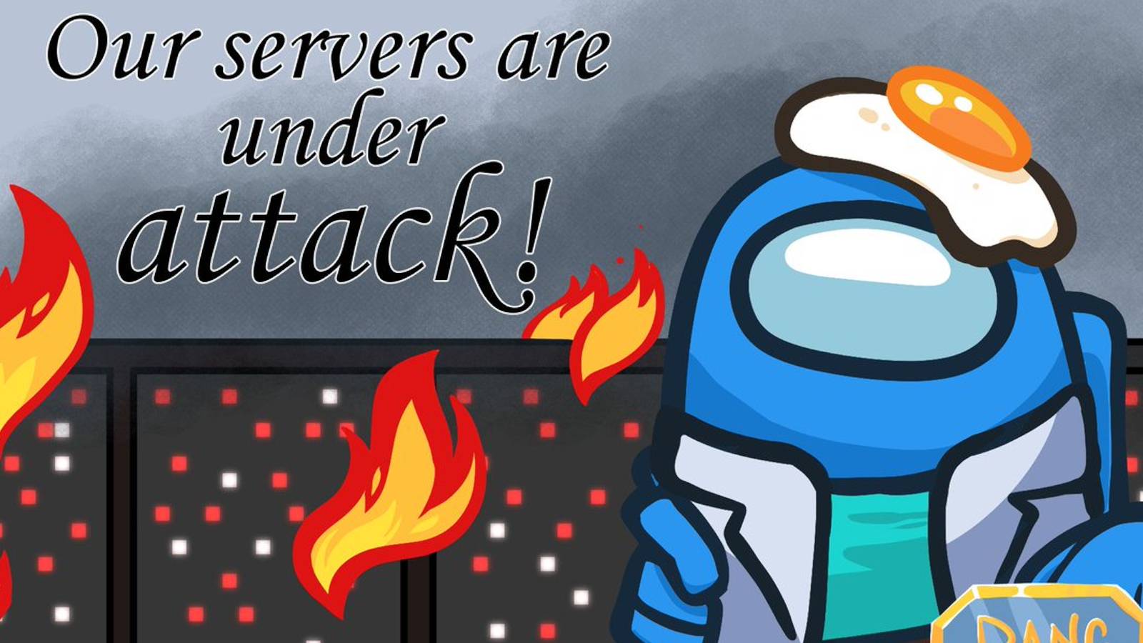 innersloth our servers are under attack