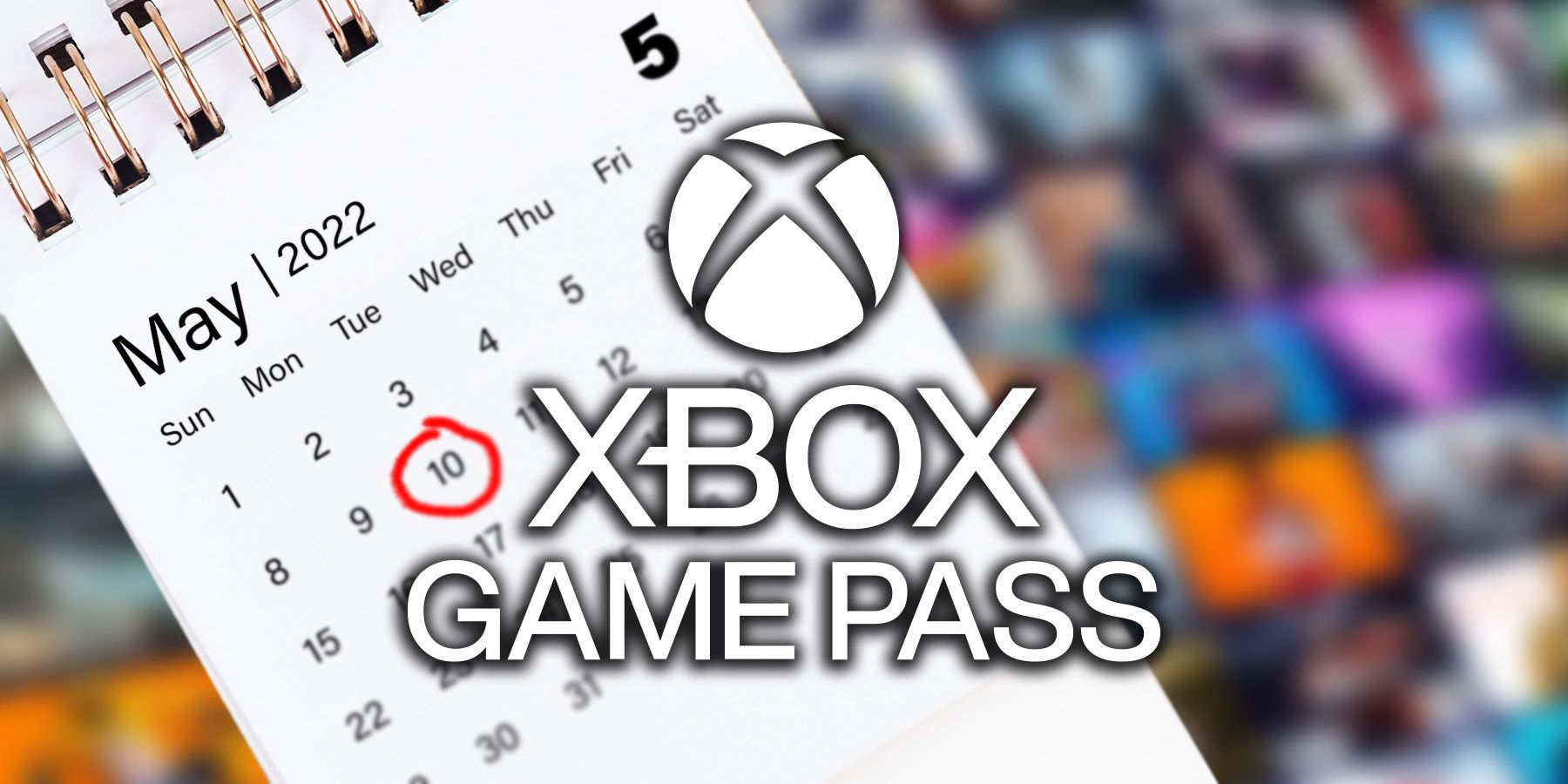 May 10 Xbox Game Pass