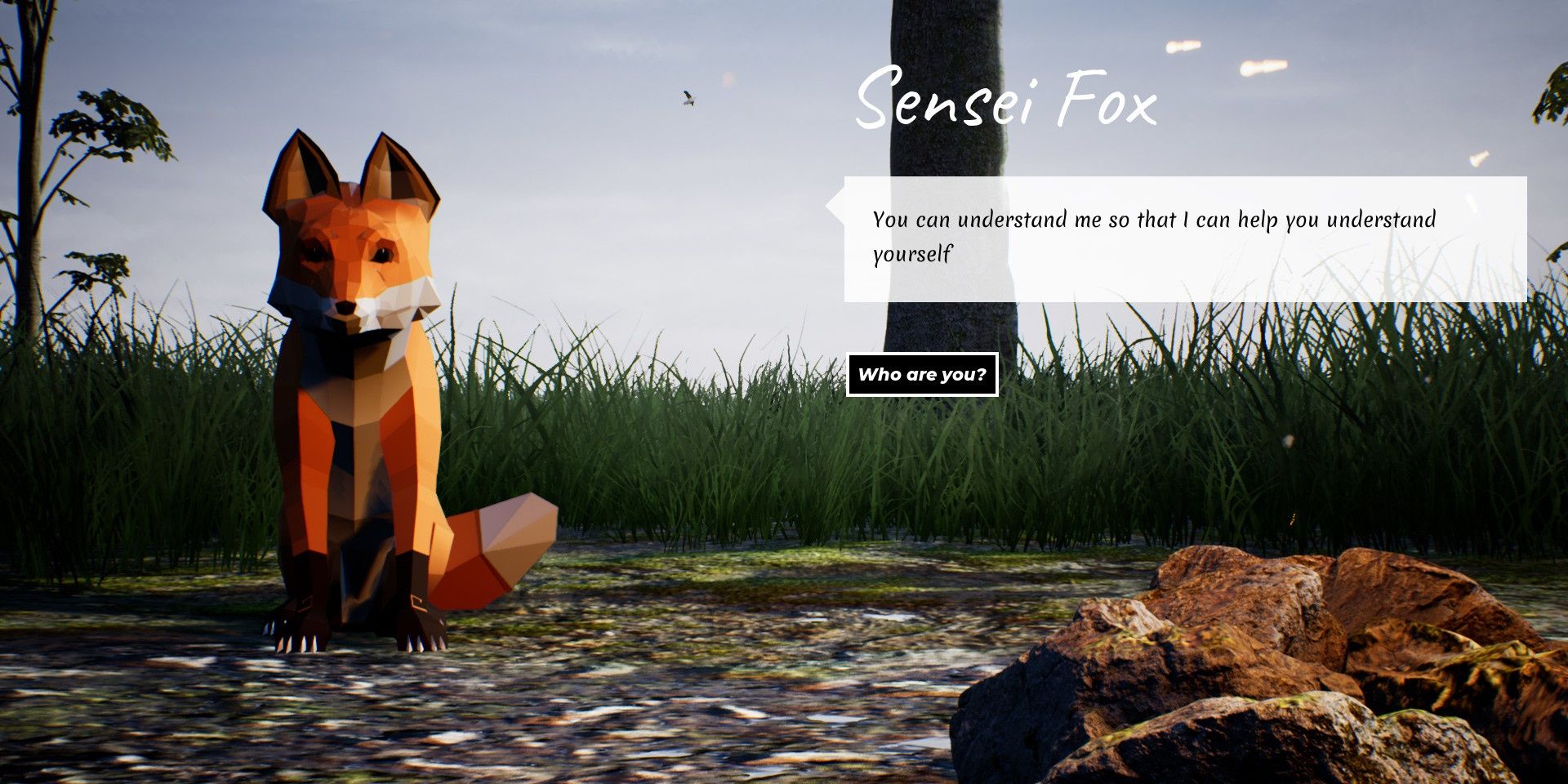A fox (left) facing the viewer in a field. Text on the right reads "Sensei Fox: You can understand me so that I can help you understand yourself." Response under the text reads, "Who are you?" Image Credit: store.steampowered.com