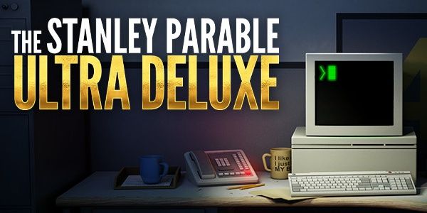 The Stanley Parable Ultra Deluxe Title Image