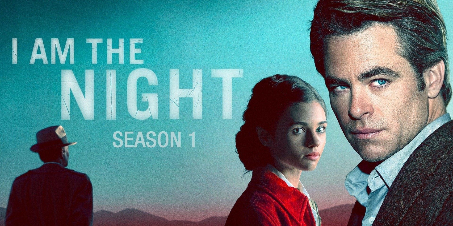 Crime Mini Series I Am the Night Chris Pine India Eisley