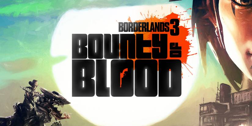 Borderlands 3, Bounty of Blood 