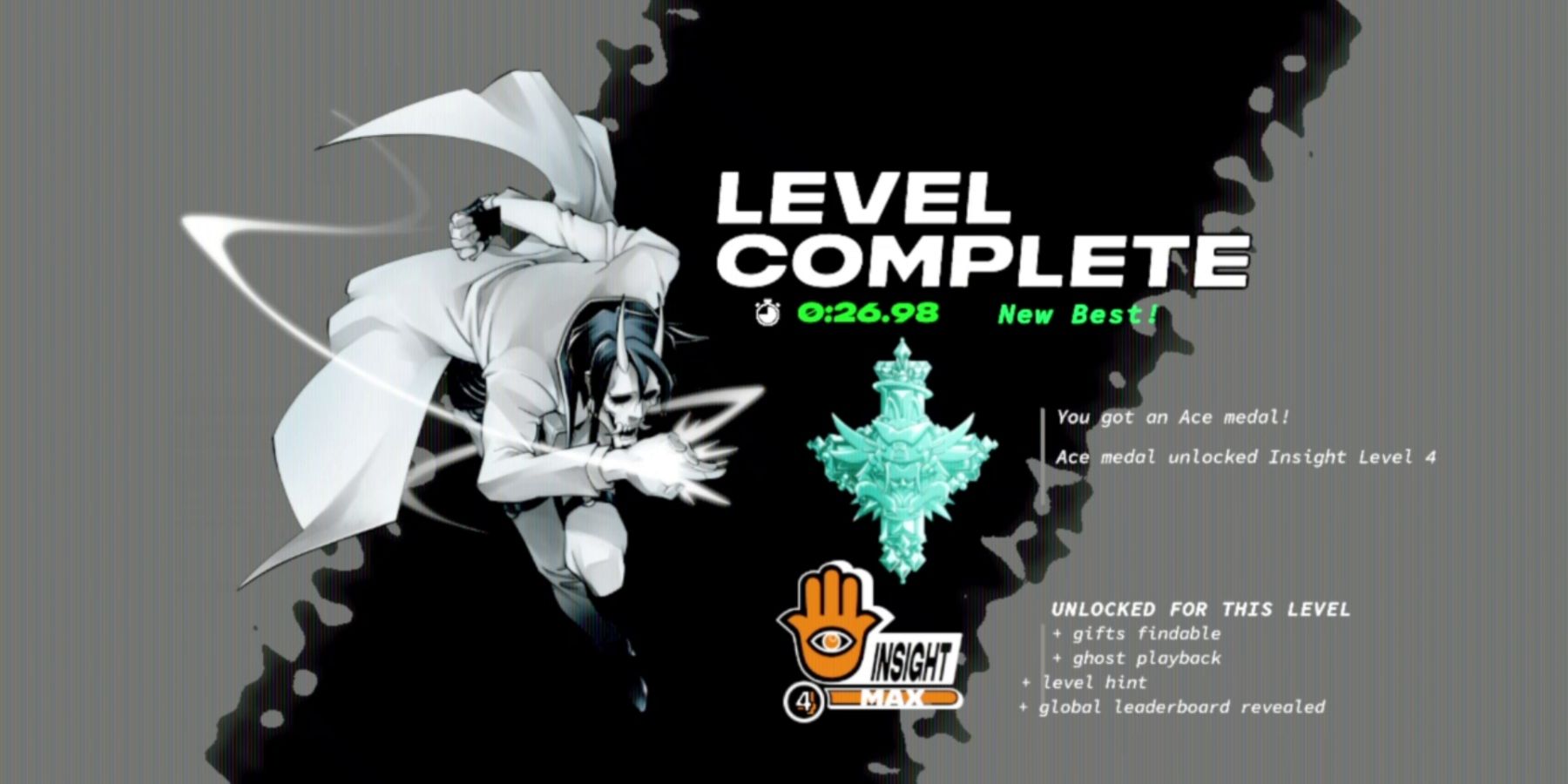 a completion screen that shows neon white, a dark-haired man in a white suit and demon mask, next to a light blue medallion and the words Level Complete with a completion time in green text below. to the right is more text indicating unlocks for the level and at the bottom is an orange hand with an eye in the middle over a meter that says Insight