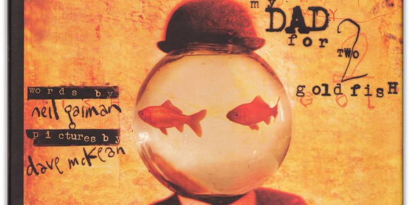 Neil Gaiman - The Day I Swapped My Dad For Two Goldfish