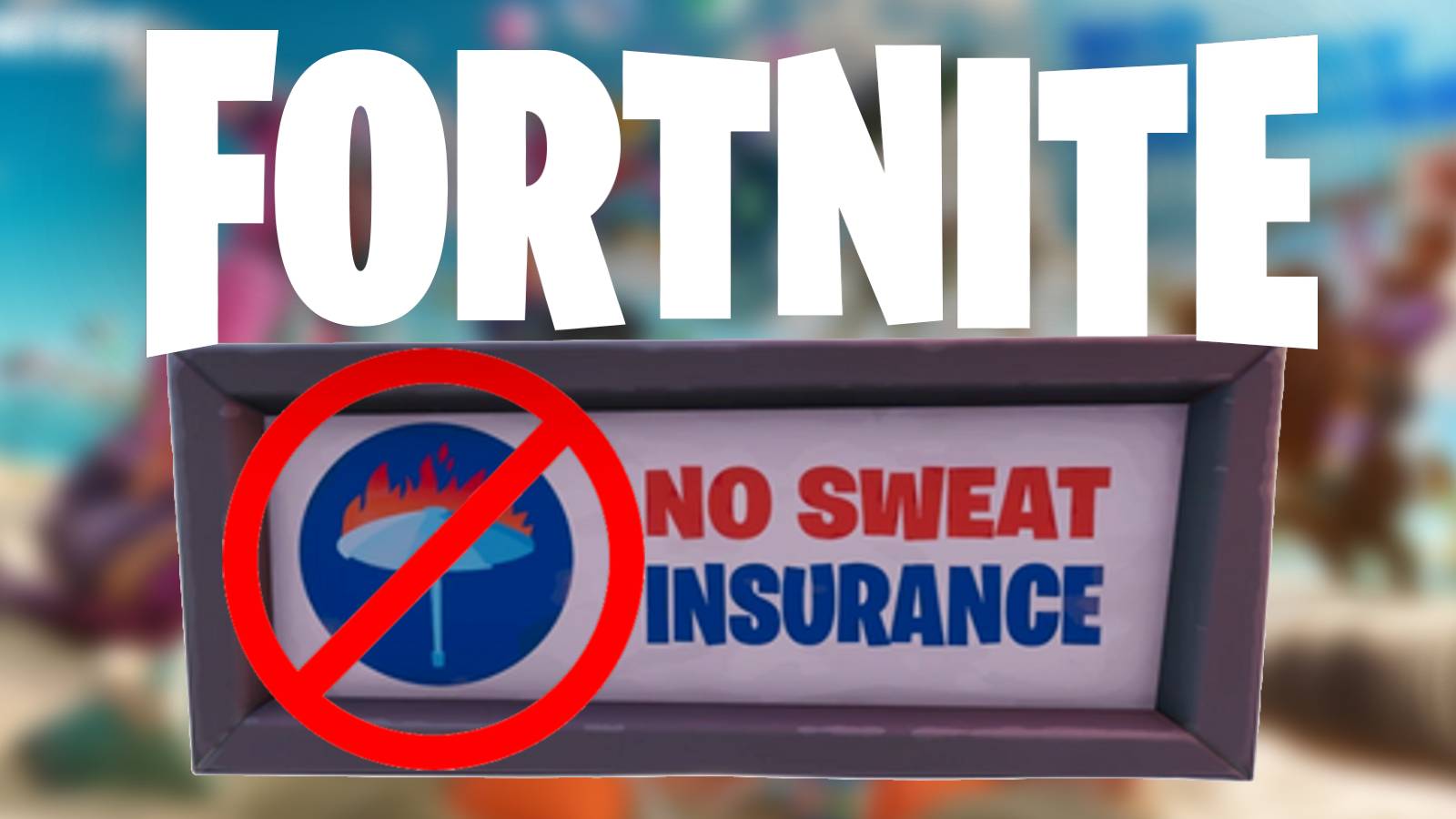 fortnite-remove-no-sweat-insurance-signs-quest-guide-where-how