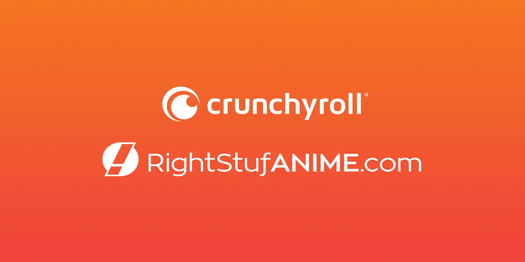Crunchyroll & Right Stuf