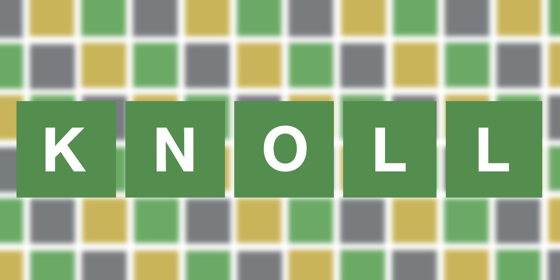 KNOLL (Wordle #219 - January 24, 2022)