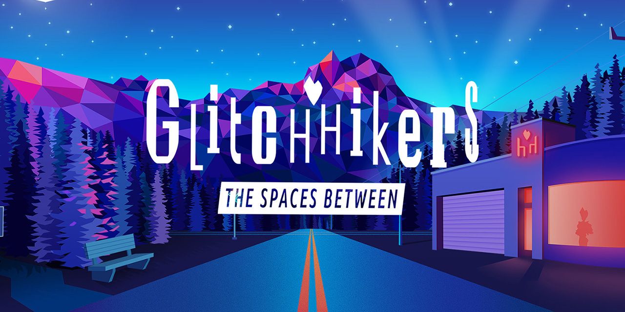 0_0006_Glitchhikers-The-Spaces-Between-1