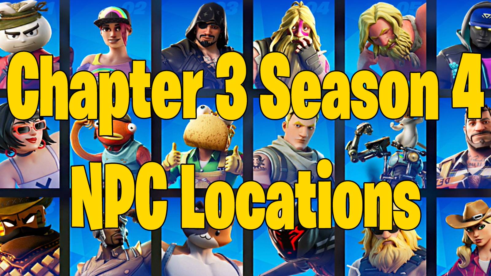Fortnite Chapter 3 Season 4 NPCs