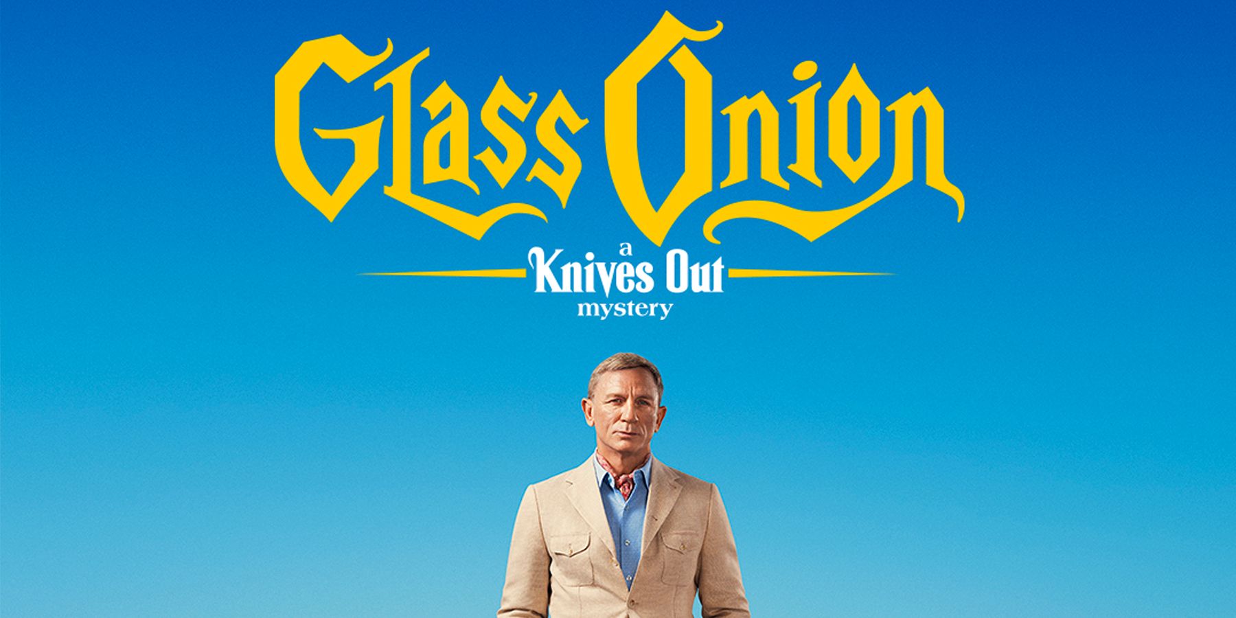 Glass Onion A Knives Out Mystery Daniel Craig