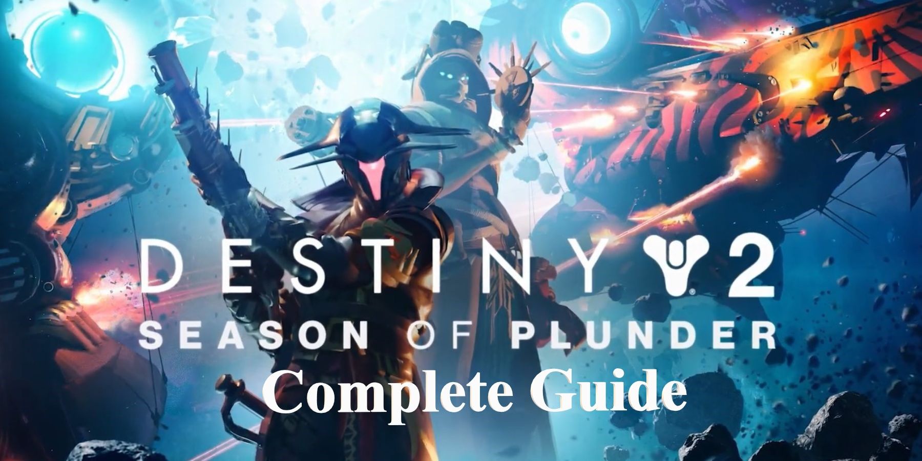 destiny 2 season of plunder season 18 complete guide and walkthrough