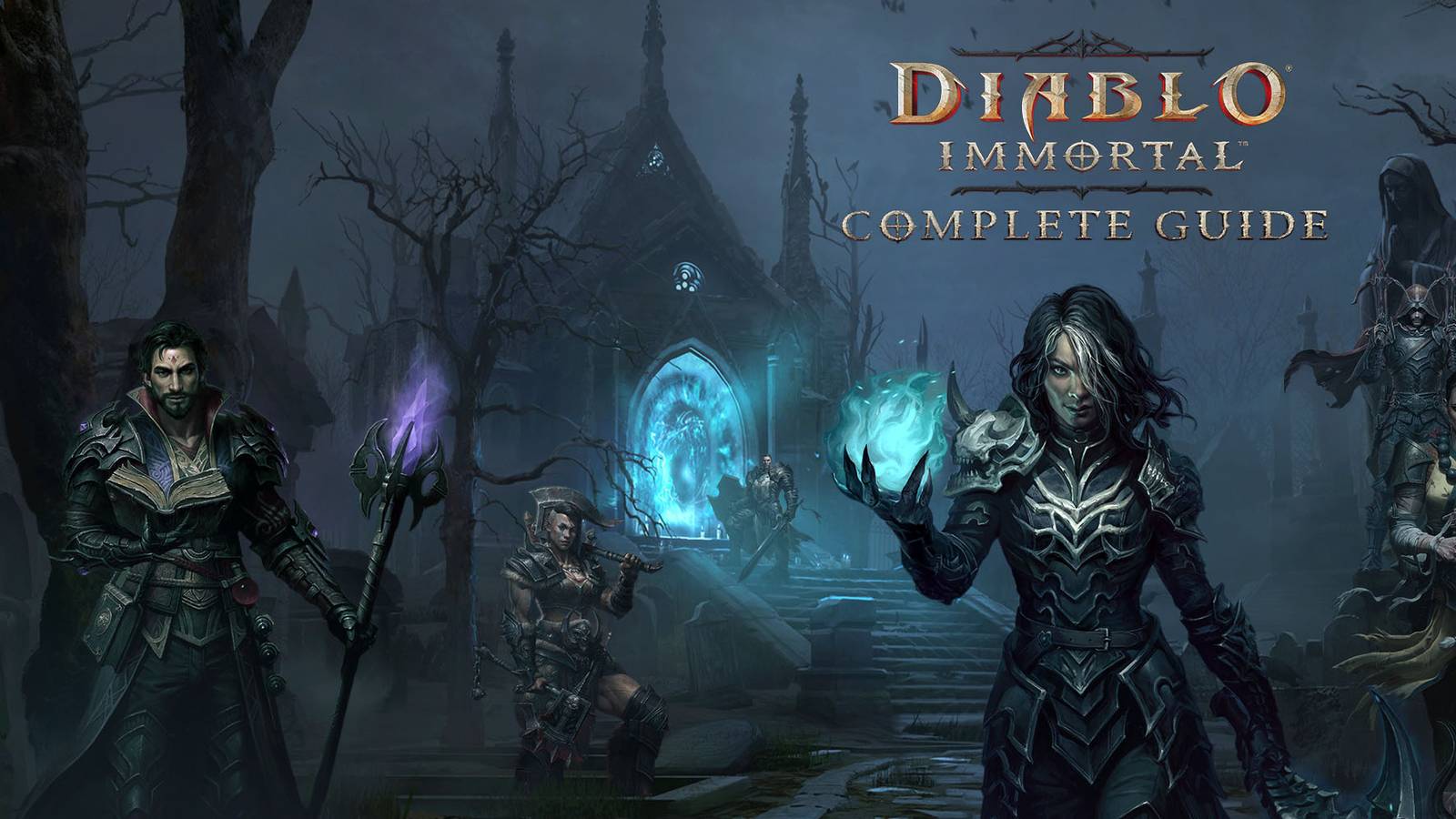 Diablo Immorta Complete Guide Tips Tricks Builds