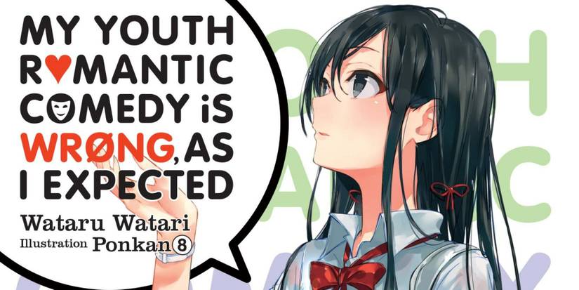 My Youth Romantic Comedy Is Wrong, As I Expected
