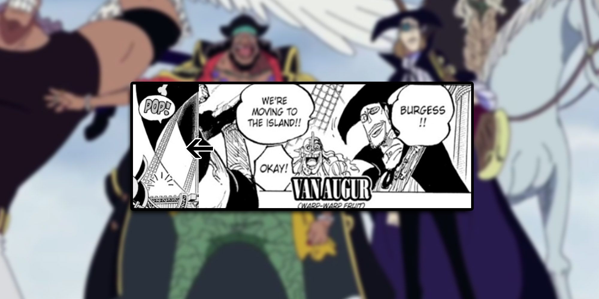 One Piece - Image Of Van Augur Standing With Blackbeard Pirates With Example Of Him Using Warp Fruit Overlaid On Top