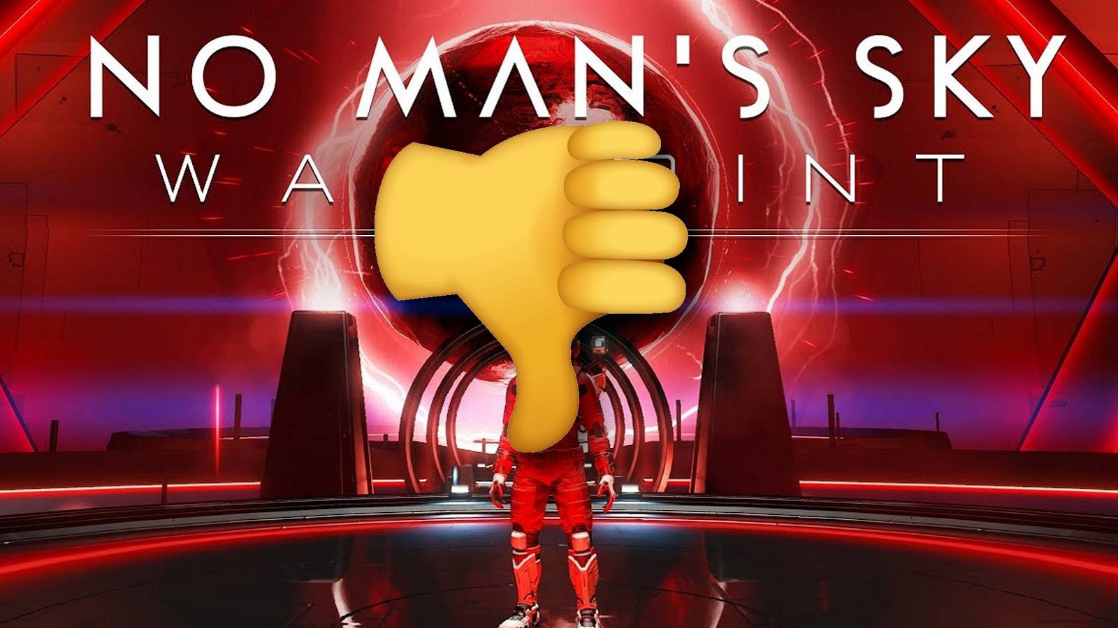 A red image from No Man's Sky showing the Traveller, with a giant thumbs down in the center.