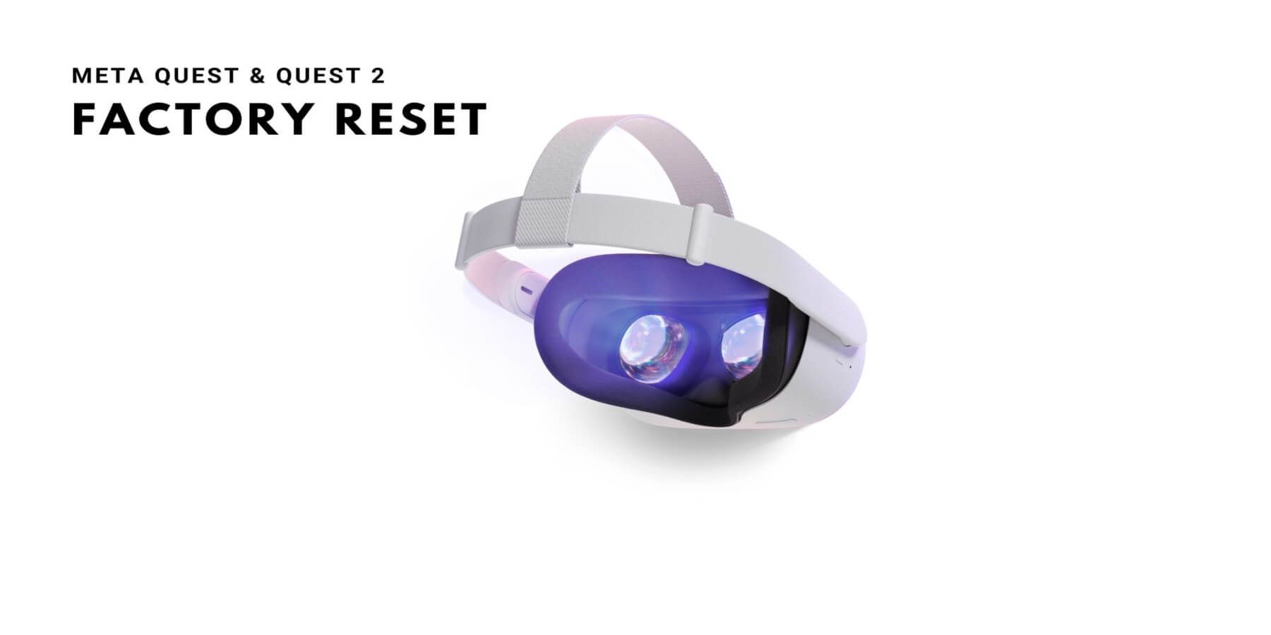 How to Factory Reset the Meta Oculus Quest or Quest 2