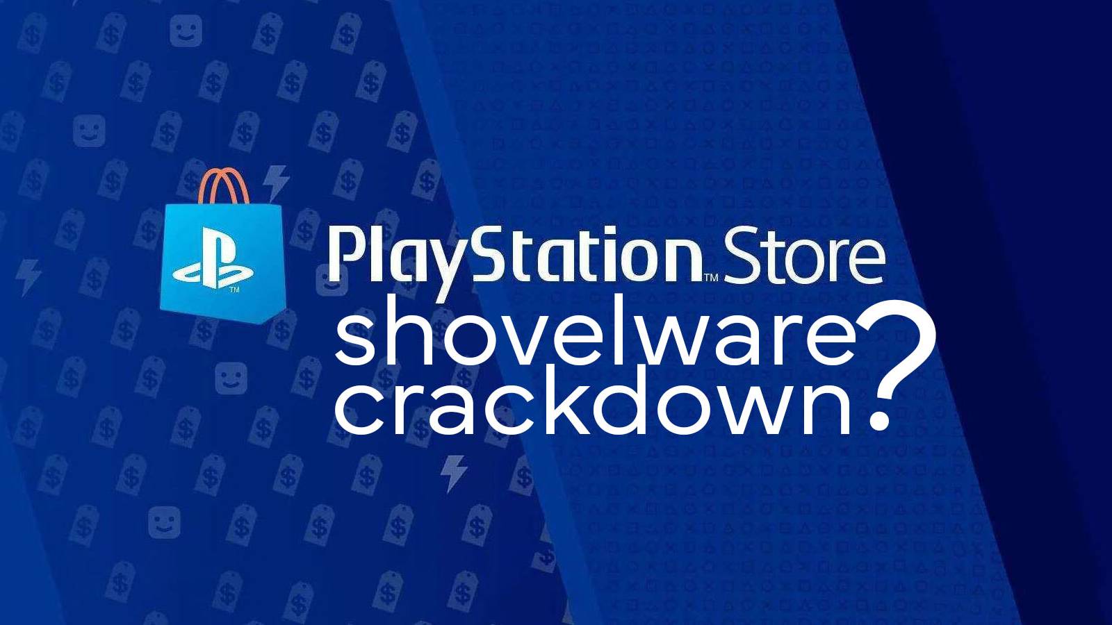PlayStation Store Shovelware Crackdown GR
