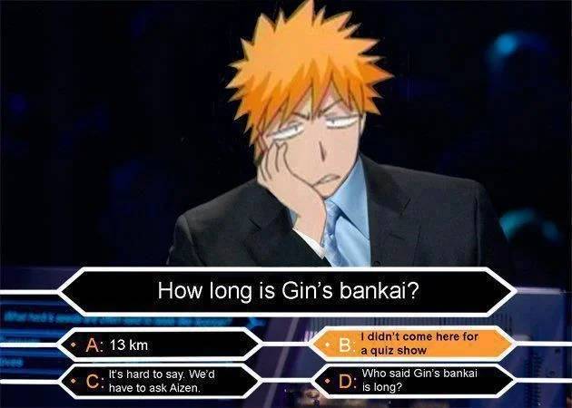Kurosaki Ichigo Who Wants to be a millionaire meme