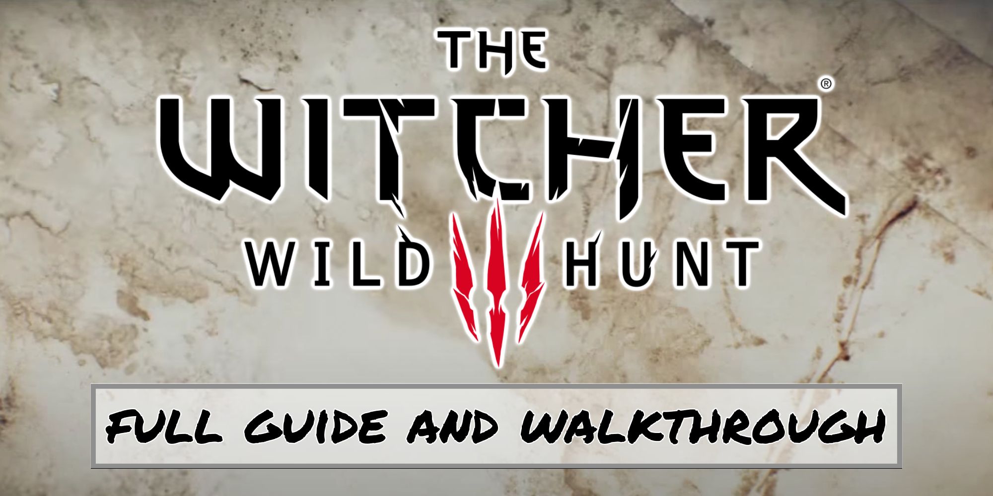 The Witcher 3: Full Guide and Walkthrough