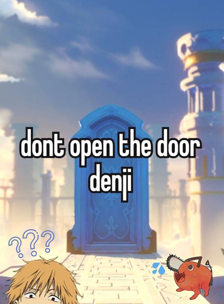 Chainsaw Man Genshin Door Meme