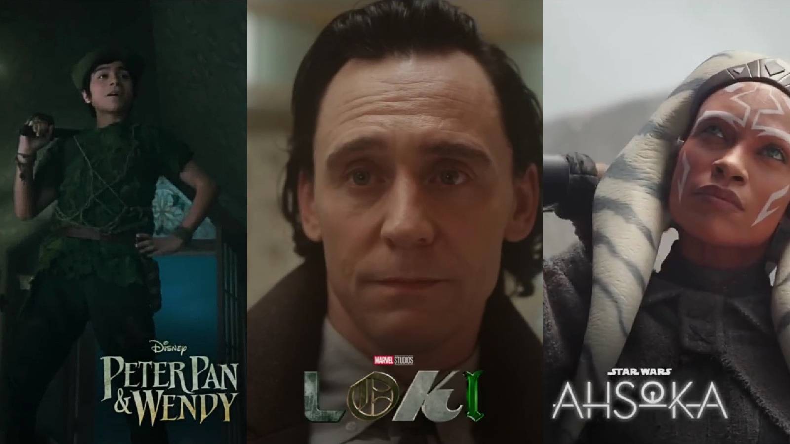 Loki Season 2 Ahsoka Peter Pan and Wendy Disney Plus
