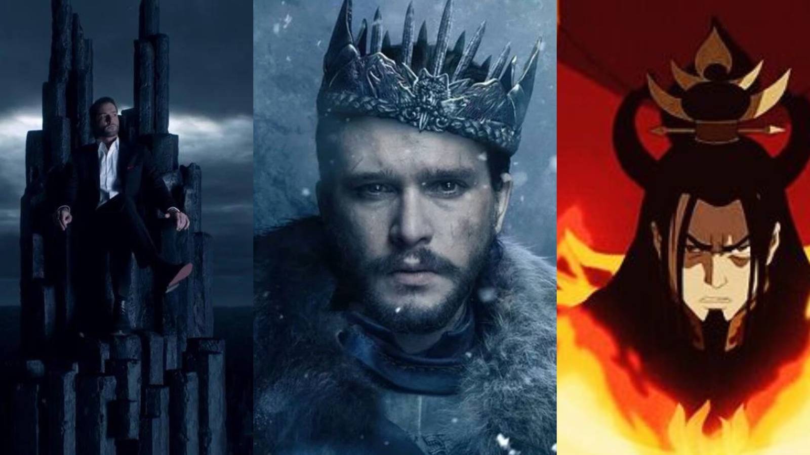 Lucifer Morningstar in Lucifer, Jon Snow in Game Of Thrones, Fire Lord Ozai in Avatar The Last Airbender