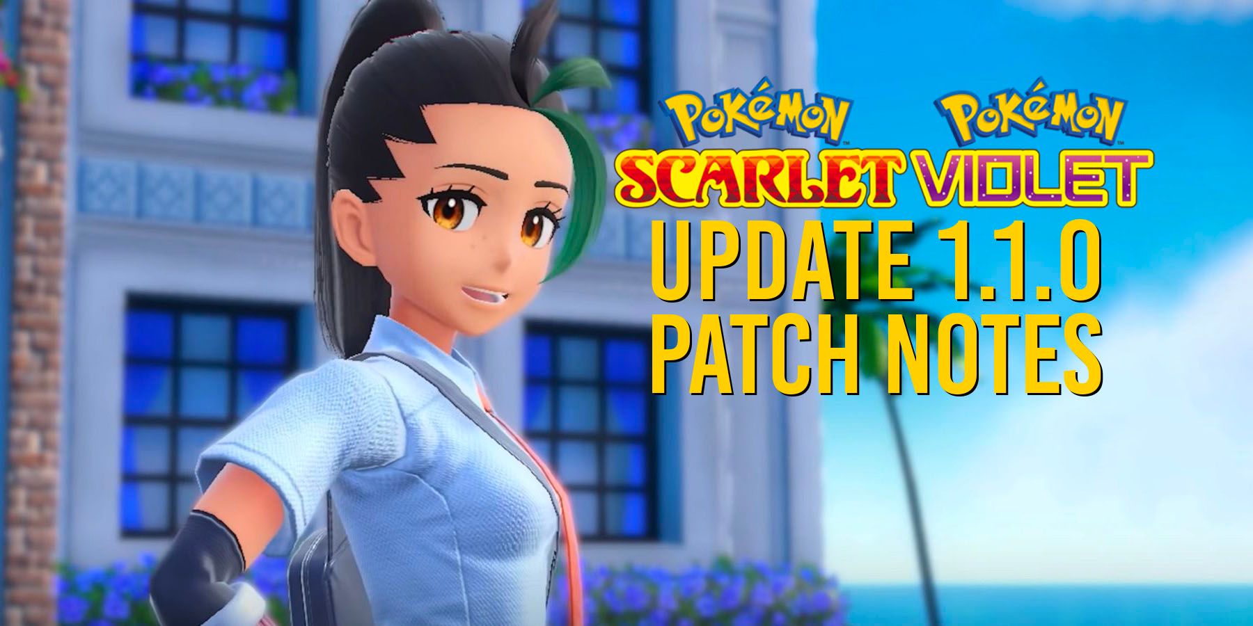 Pokemon Scarlet and Violet update 1.1.0 patch notes