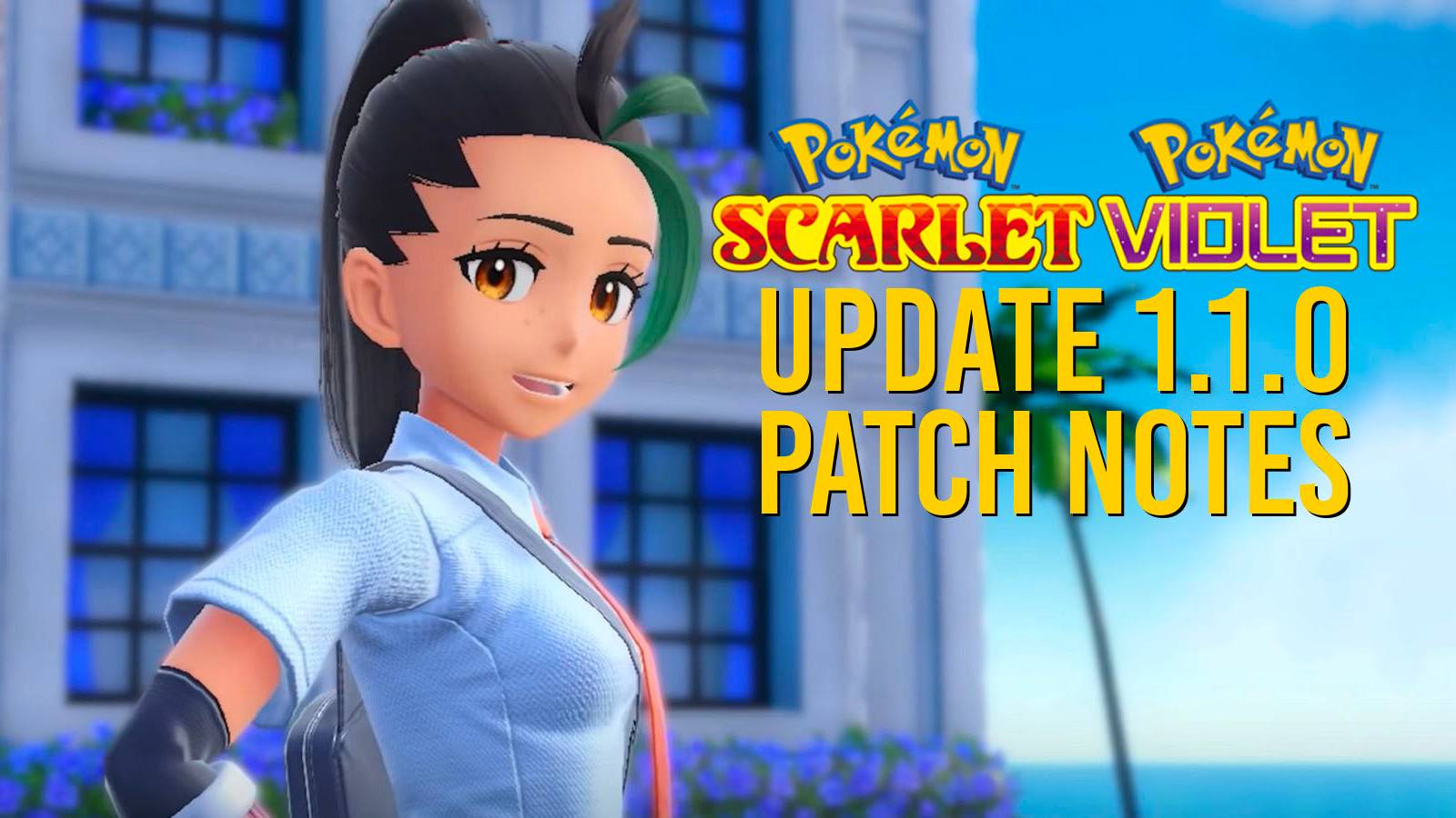 Pokemon Scarlet and Violet update 1.1.0 patch notes