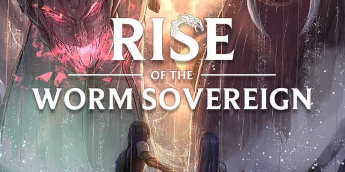 Rise of the Worm Sovereign