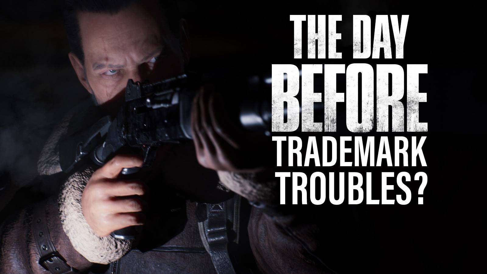 The Day Before trademark troubles