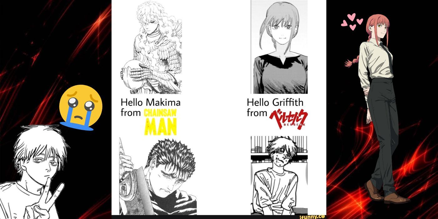 Chainsaw Man Makima And Griffith Meme