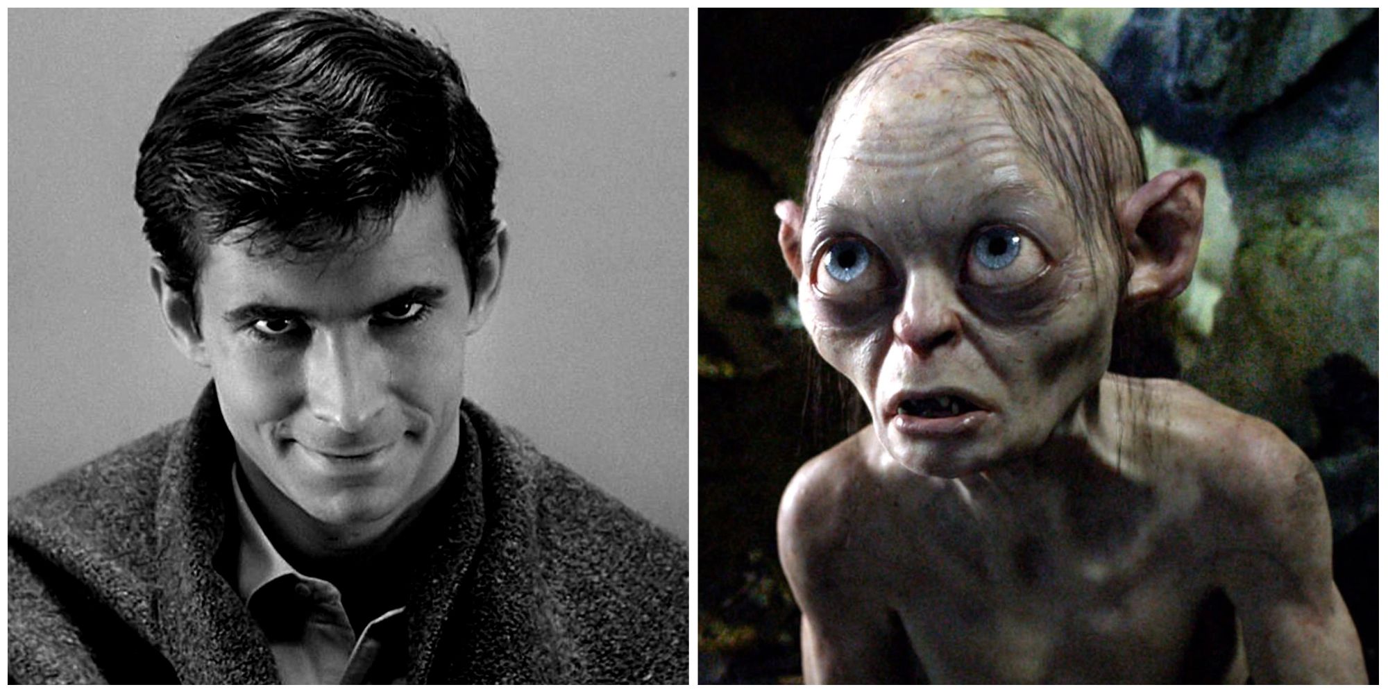 Norman Bates in Psycho and Gollum in The Lord of the Rings