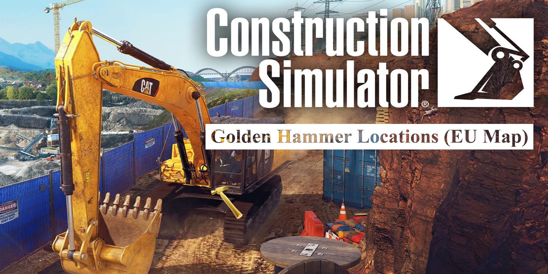Construction Simulator - All Hammer Collectible Locations (EU Map)