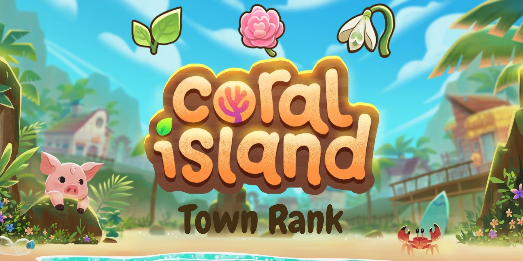 Coral Island: How To Improve Town Rank