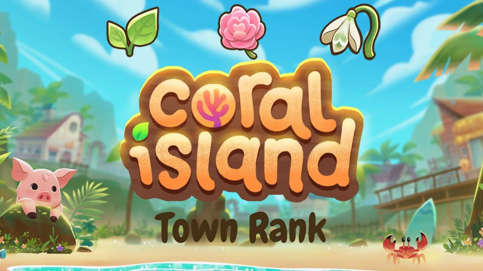 Coral Island Town Rank Guide