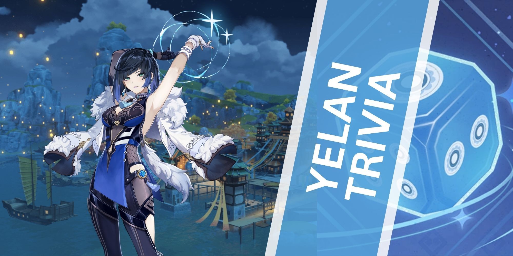 Yelan Trivia Quiz