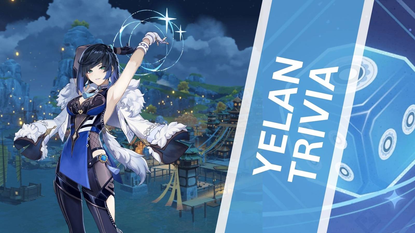 Genshin Impact - Yelan Trivia