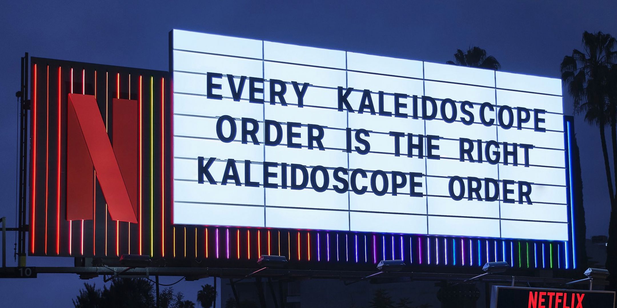 Netflix billboard for Kaleidoscope reads every order is the right order