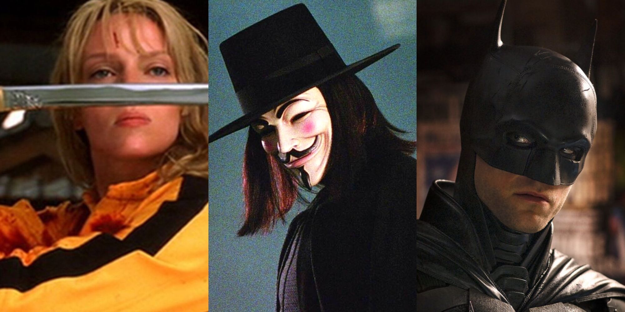 The Bride in Kill Bill, V in V for Vendetta, Batman in The Batman
