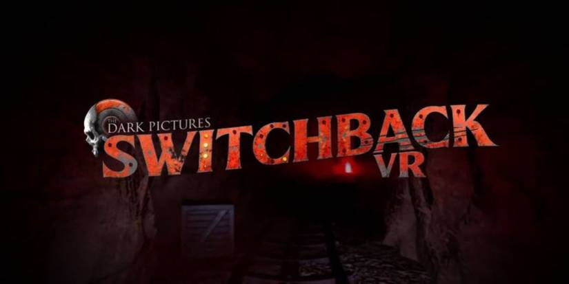 The Dark Pictures Switchback VR