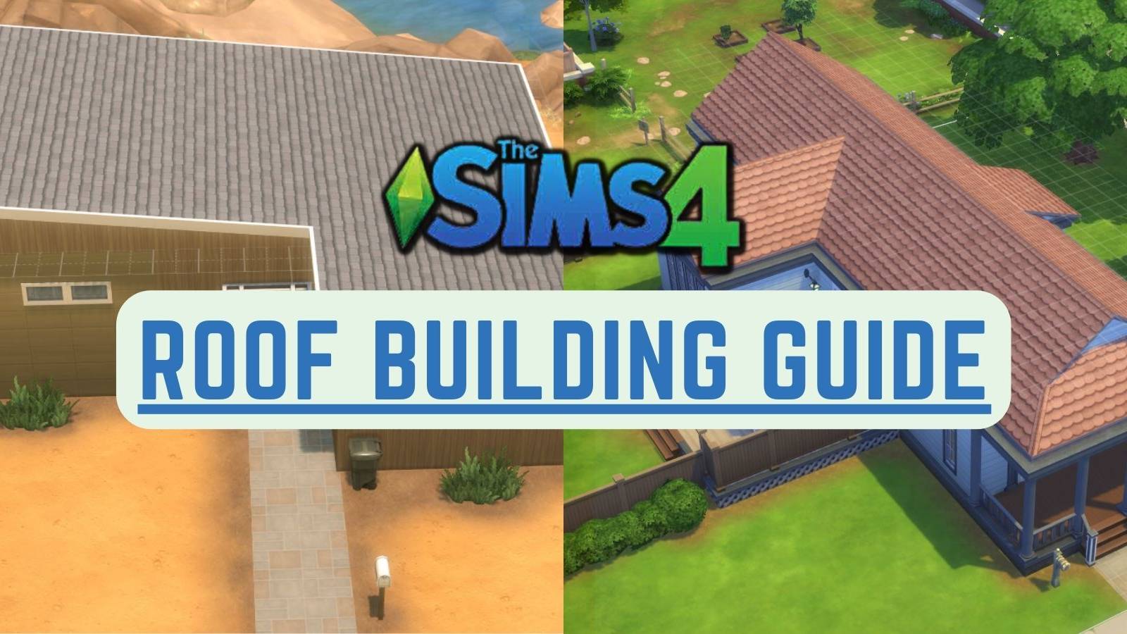 The Sims 4 Roof Building Guide
