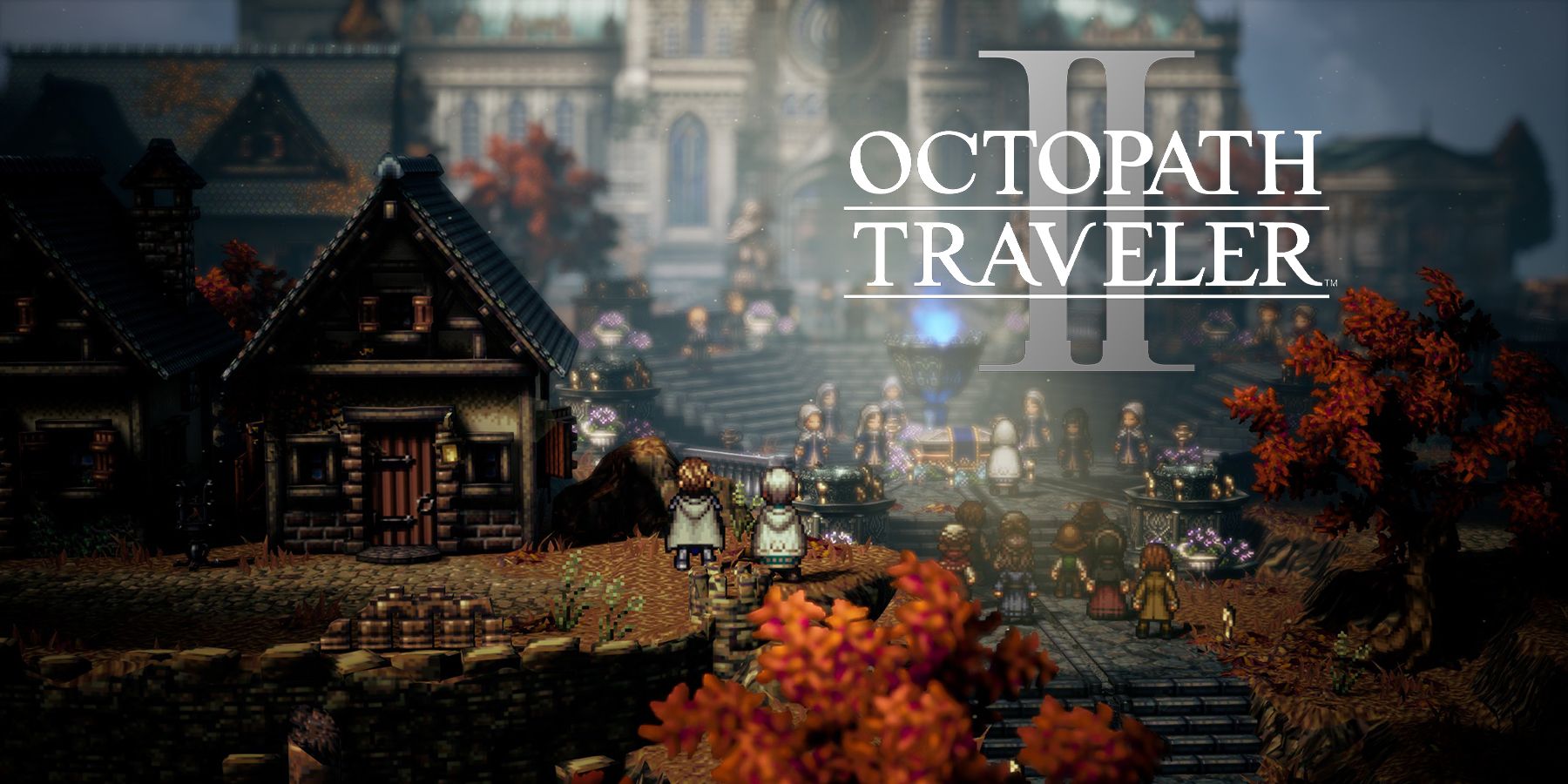 OCTOPATH TRAVELER 2 for PlayStation, Nintendo Switch and Steam