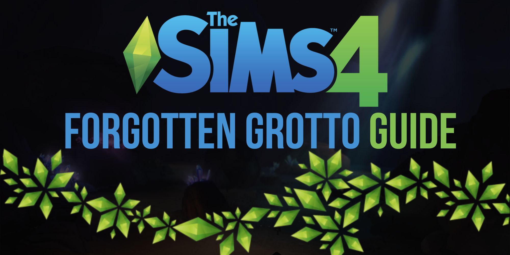 The Sims 4 Grotto Guide