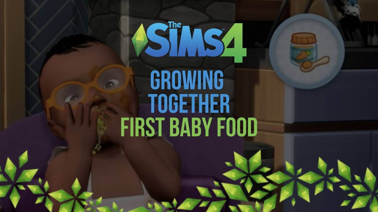 The Sims 4 Growing Together Baby Food Guide