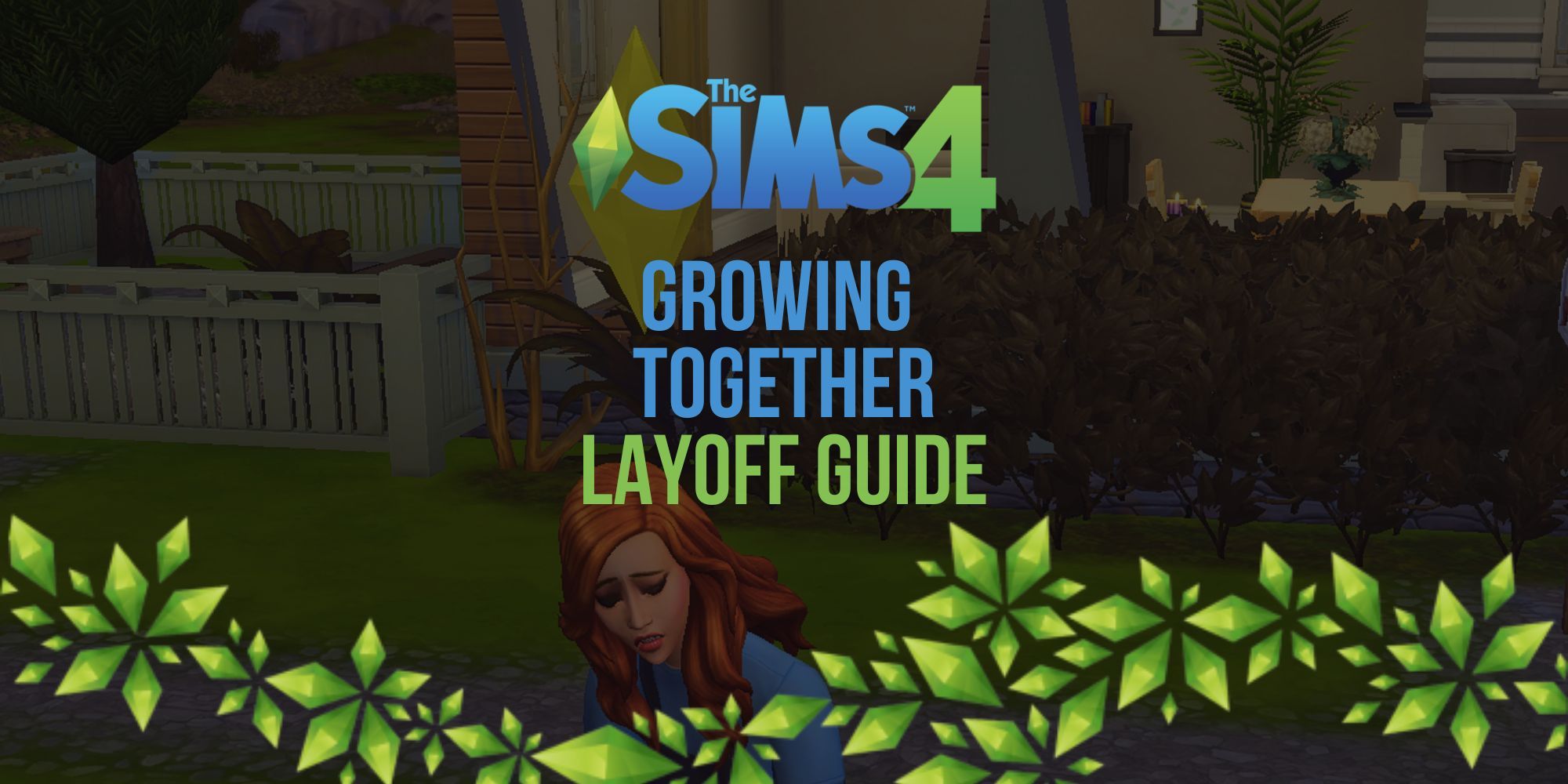 The Sims 4 Growing Together Layoff Guide