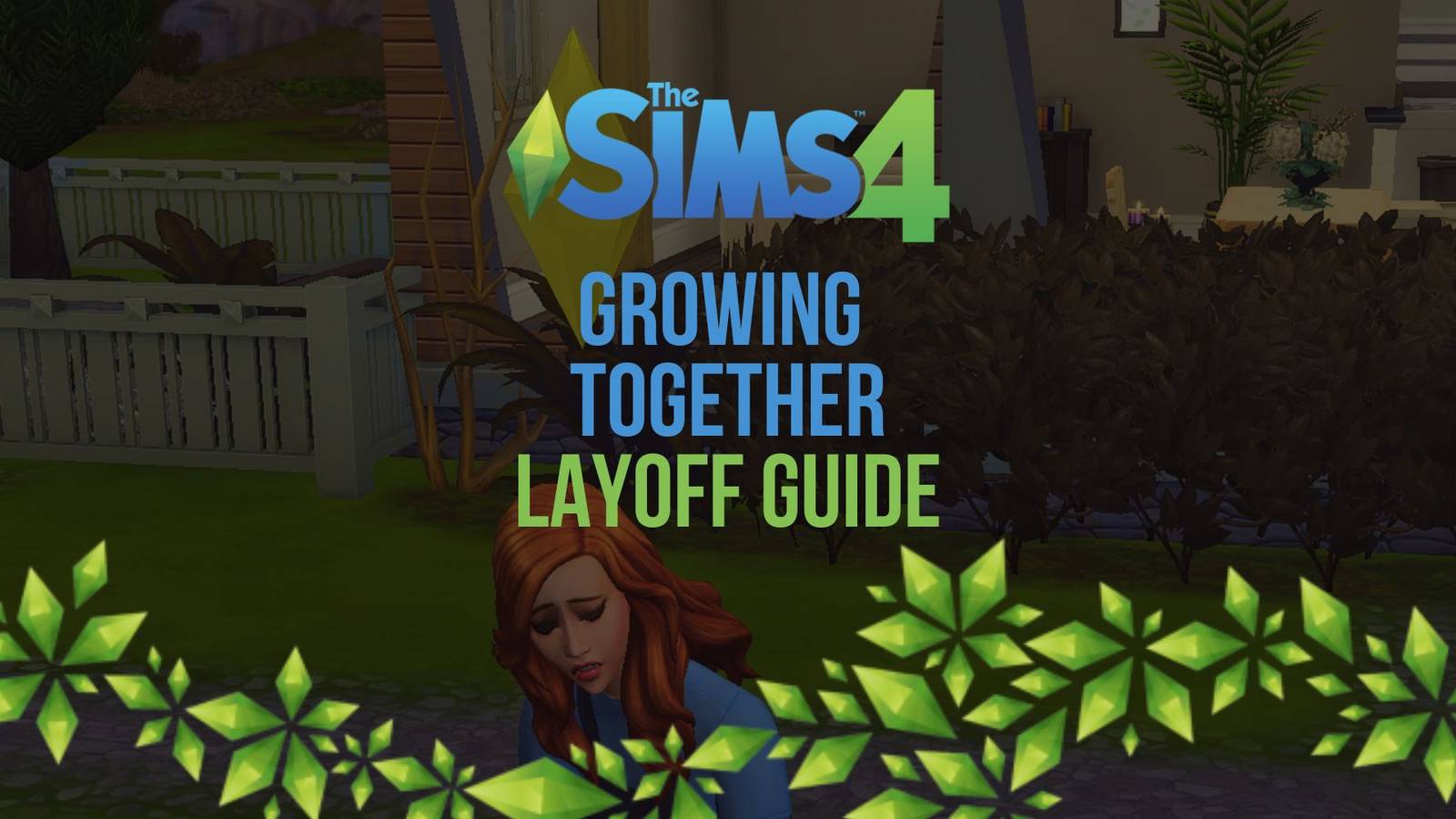 The Sims 4 Growing Together Layoff Guide