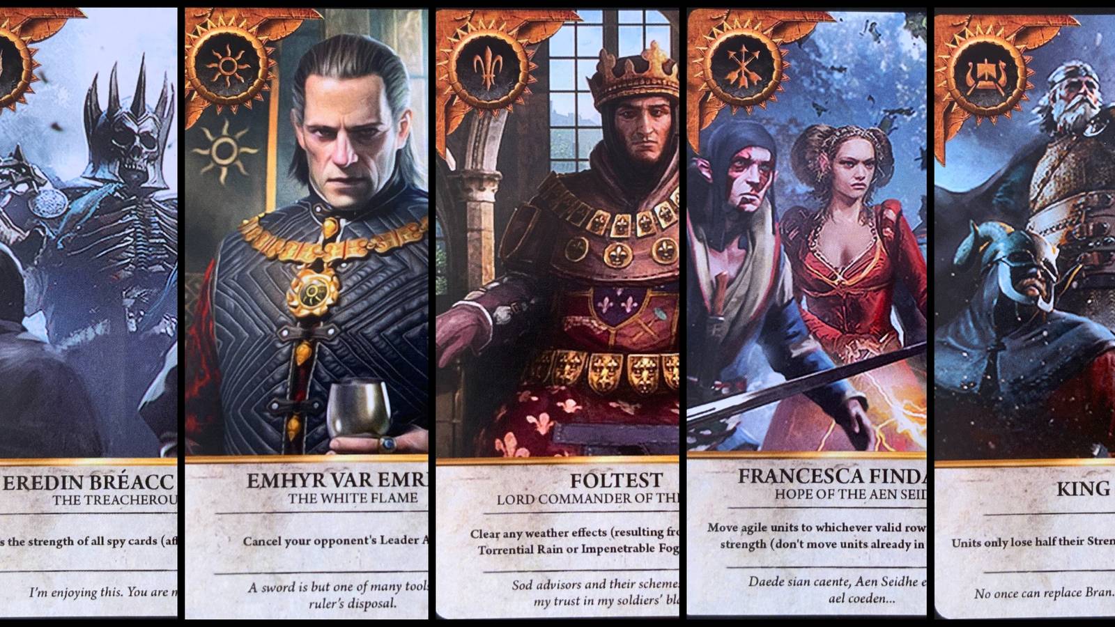 One of the available faction leader cards for each of the five Gwent decks in The Witcher 3: The Wild Hunt. Featuring: Eredin, Emhyr, Foltest, Francesca, and King Bran