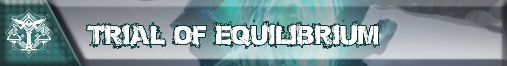 honkai star rail trial of equilibrium guides