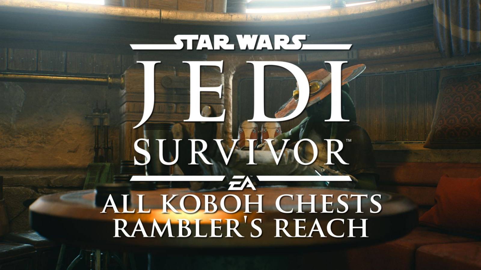 star wars jedi survivor all koboh chests rambler's reach